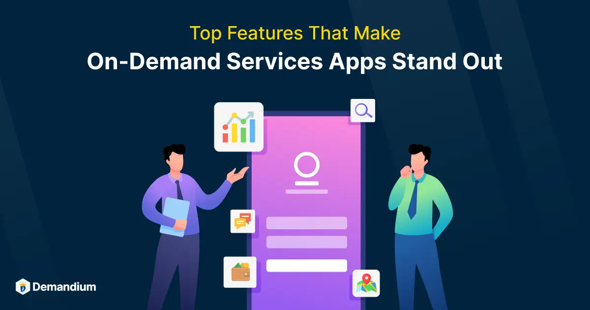 On Demand Service App Features