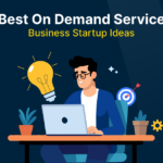 Best On Demand Service Business Startup Ideas in 2024