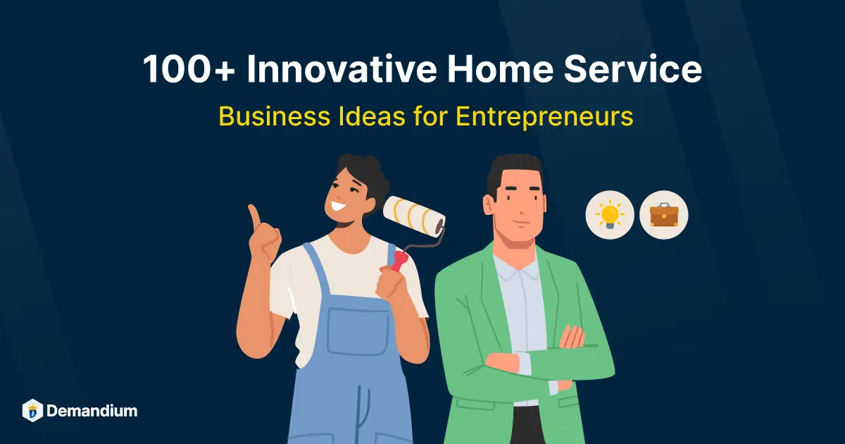 100+ Innovative Home Service Business Ideas for Entrepreneurs