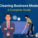 cleaning-business-model-a-complete-guide