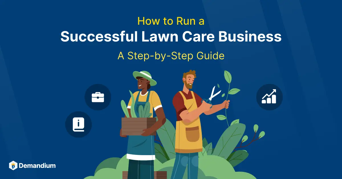 how-to-run-a-successful-lawn-care-business-a-step-by-step-guide
